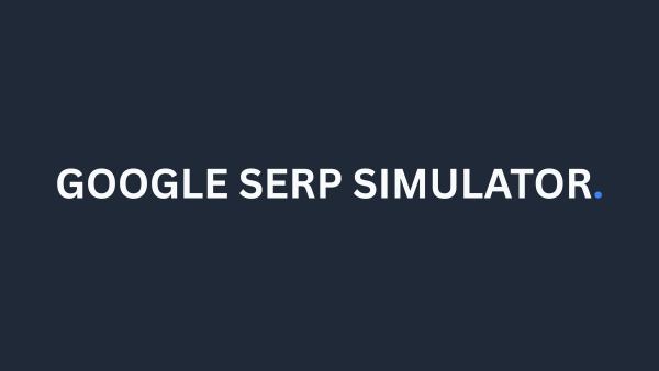Google SERP Simulator dashboard preview
